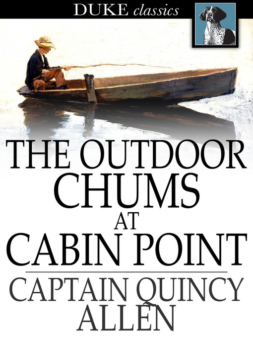 Title details for The Outdoor Chums at Cabin Point by Quincy Allen - Wait list